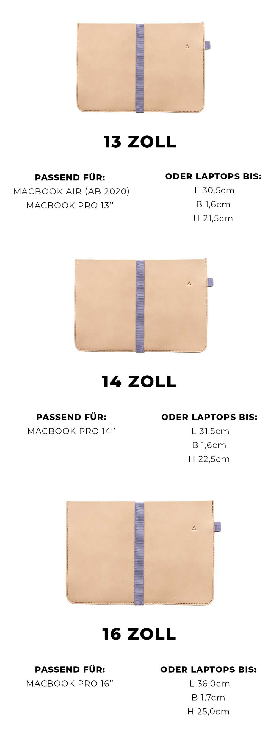 In our overview, you can check whether your laptop will find enough room in our 13-, 14- or 16-inch sleeve.